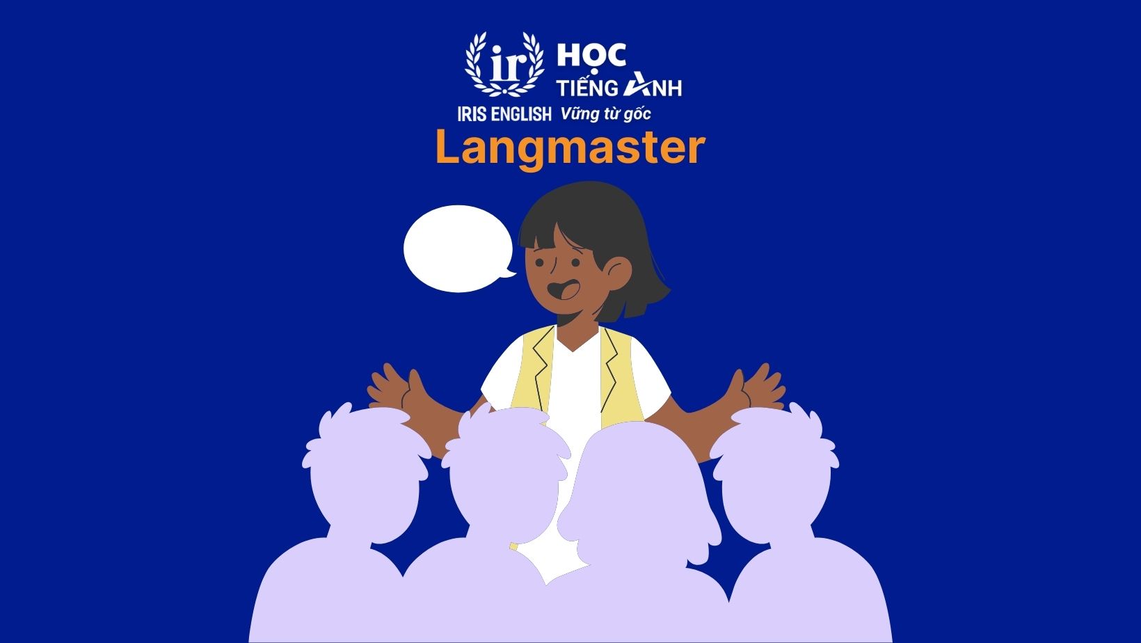 Nên học trung tâm tiếng Anh nào tốt? 12 trung tâm tốt nhất 4 Langmaster (Hà Nội)