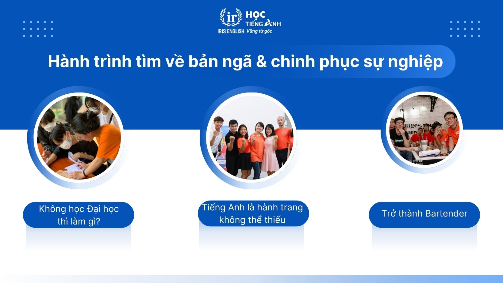 Không học Đại học thì làm gì? Chìa khóa xử lý bối rối tuổi 18 1 Hành trình tìm về bản ngã & chinh phục sự nghiệp