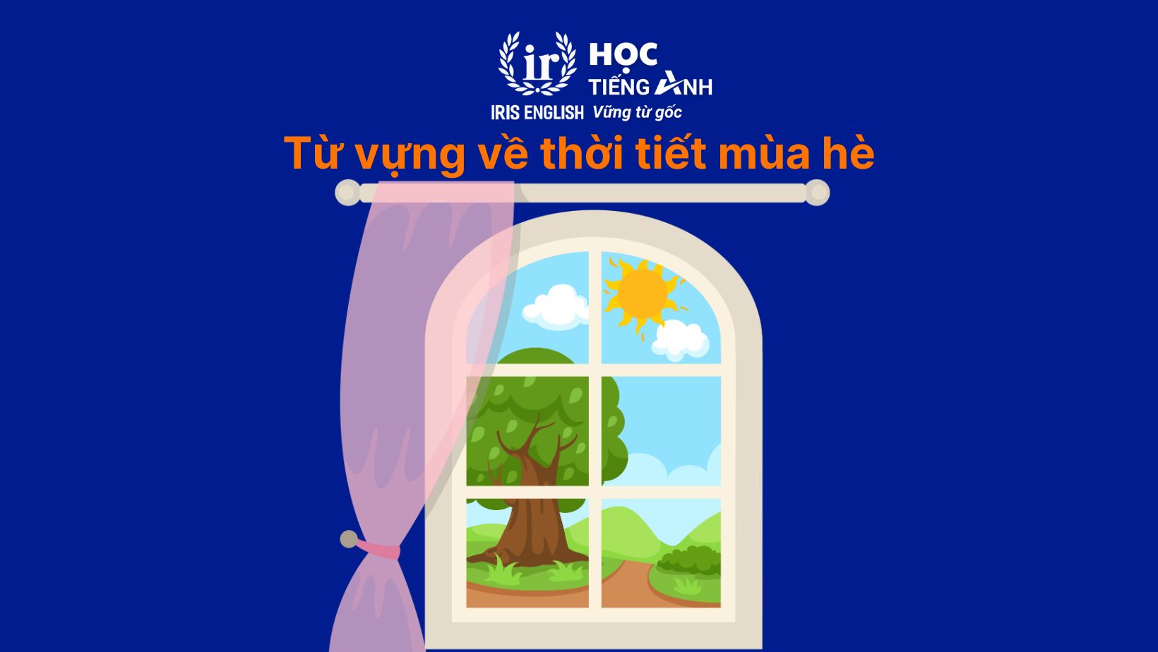 Từ vựng về thời tiết mùa hè