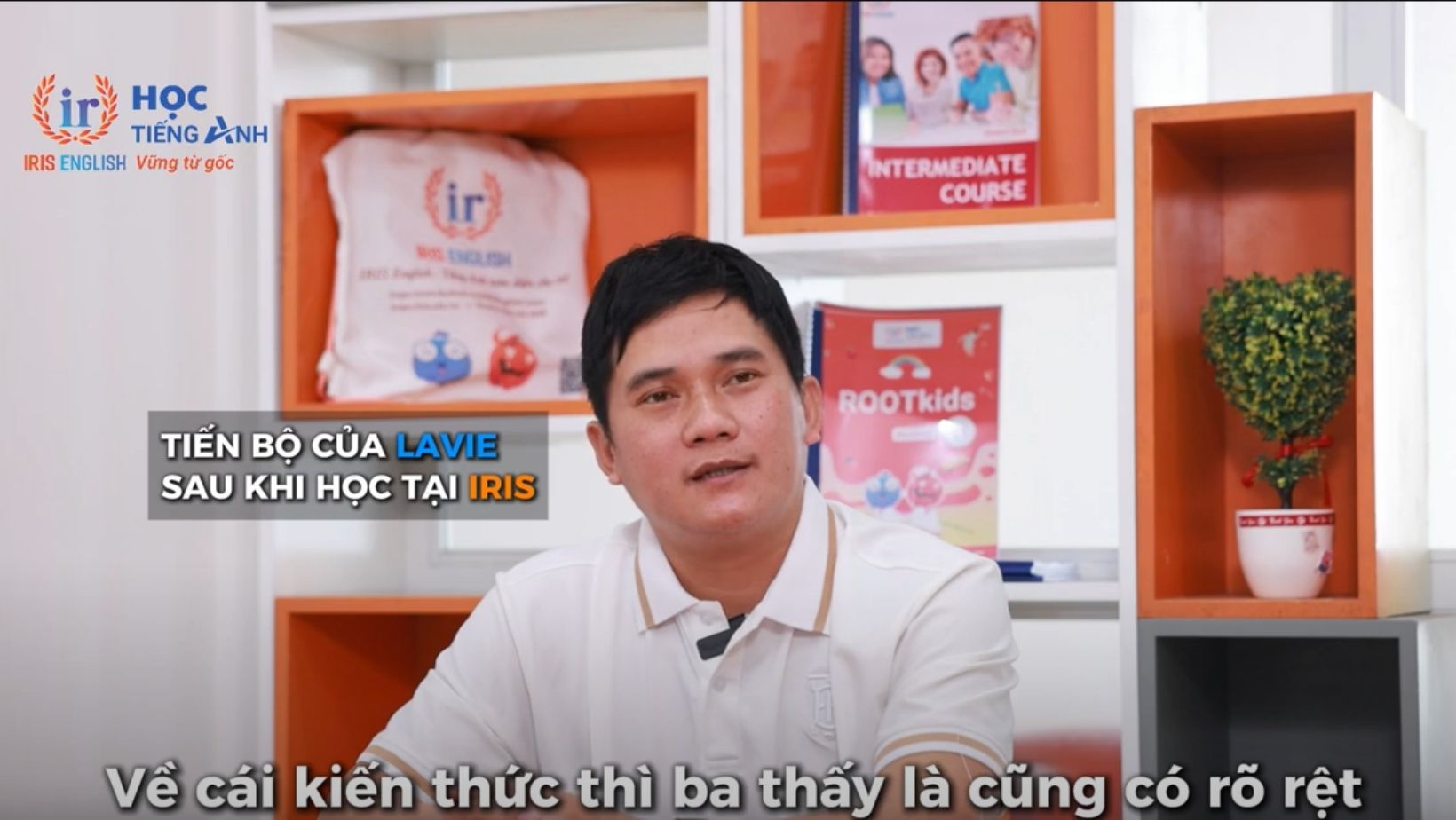 Review khóa học IRIS English của ba Thịnh - học viên Lavie 2 Lavie nhận được gì sau khi học ở IRIS?