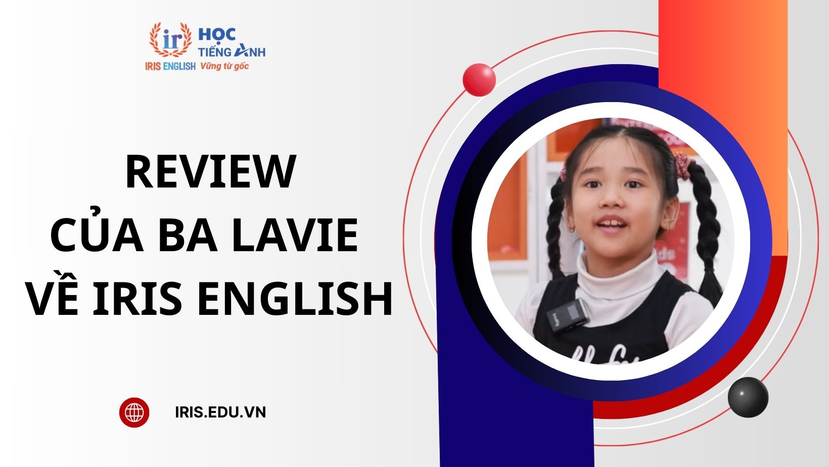 Review khóa học IRIS English của ba Thịnh - học viên Lavie