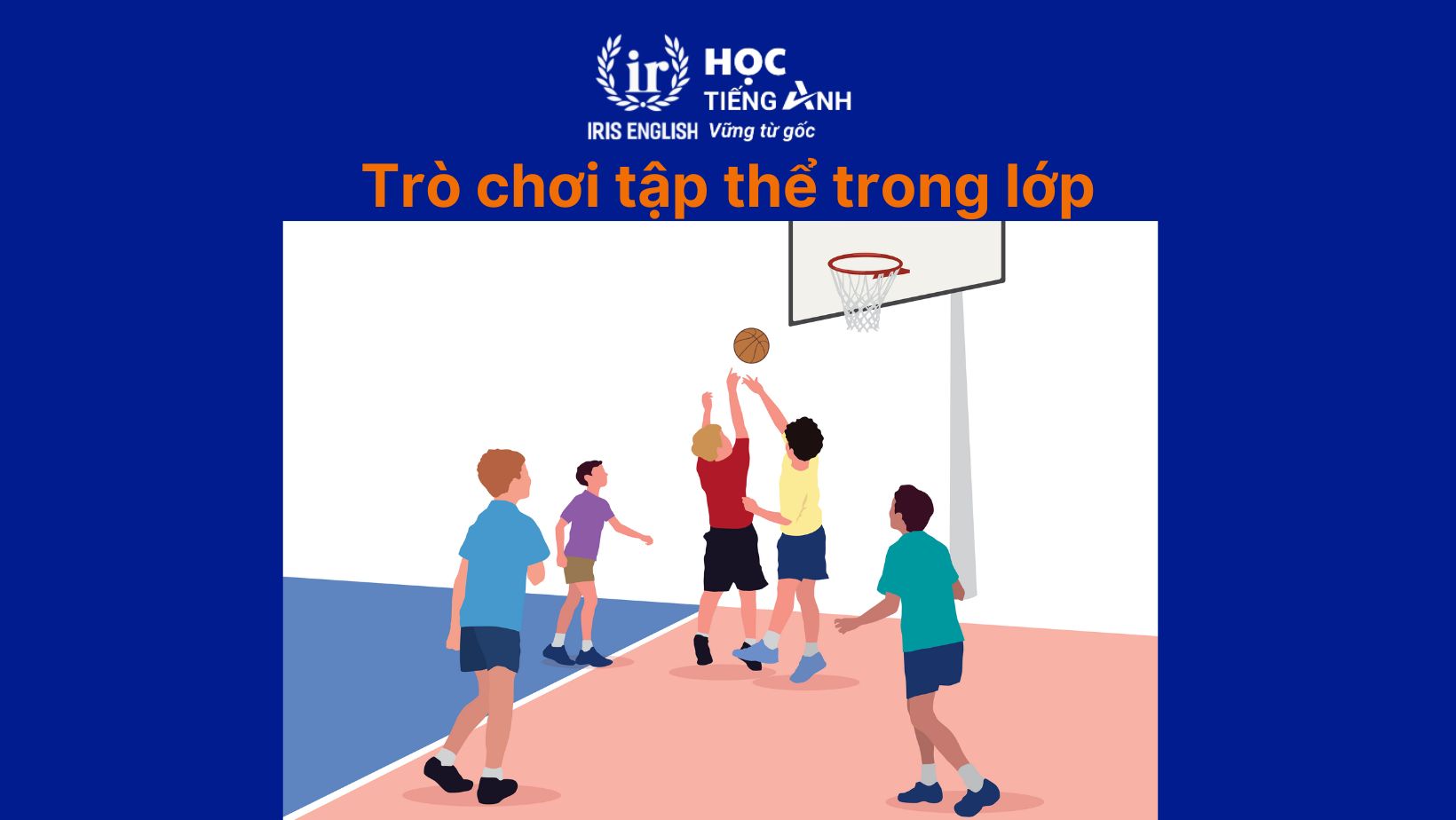 TOP 15 trò chơi mùa hè cho trẻ mầm non thú vị, thoả sức vui hè 5 Trò chơi tập thể trong lớp