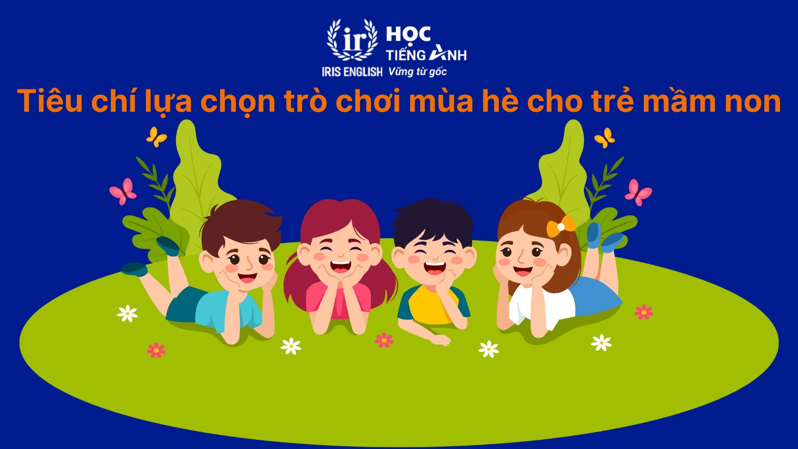 Tiêu chí lựa chọn trò chơi mùa hè cho trẻ mầm non