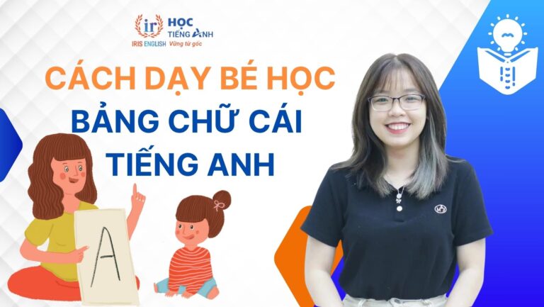 5+ cách dạy bé học bảng chữ cái tiếng Anh mà ba mẹ cần biết