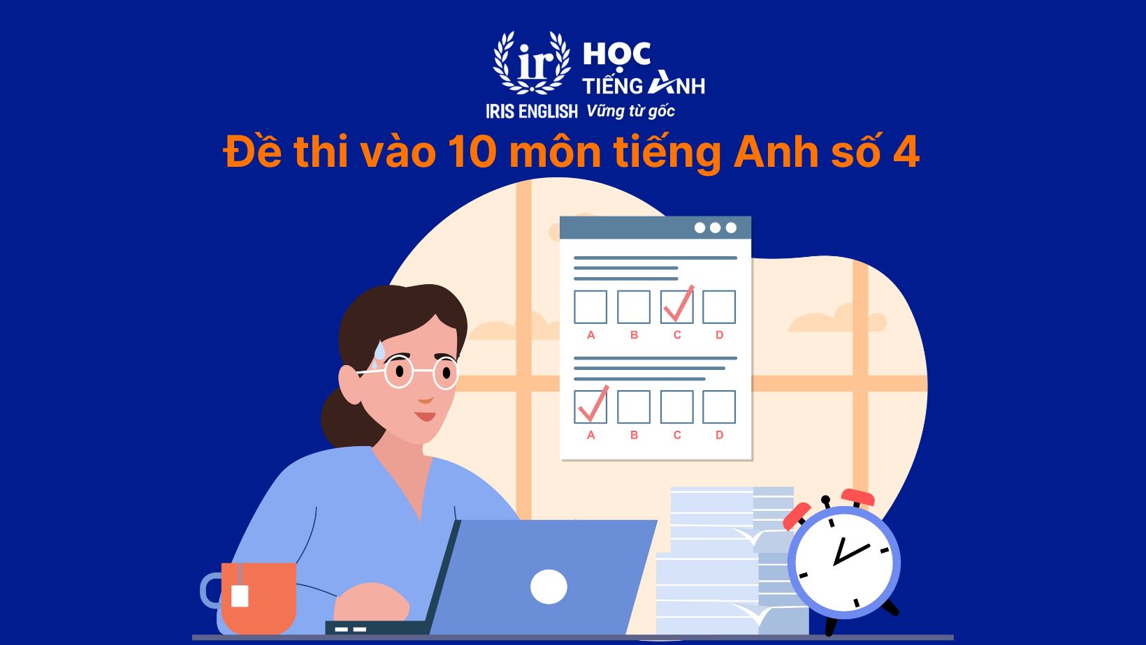 Đề thi vào 10 môn tiếng Anh số 4
