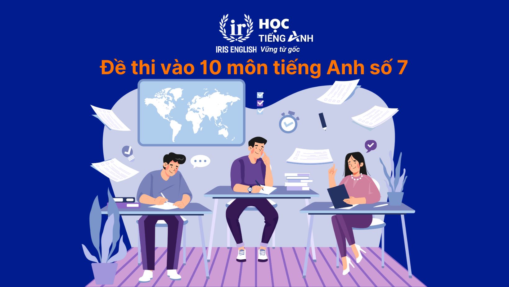 Đề thi vào 10 môn tiếng Anh số 7