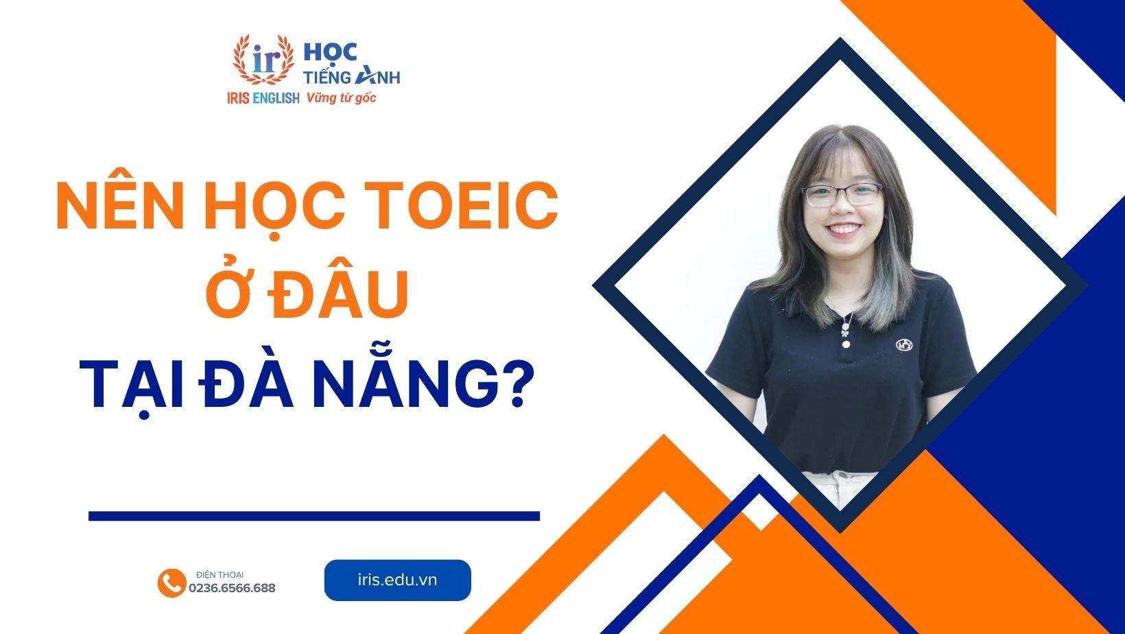 Nên học TOEIC ở đâu tại Đà Nẵng? 9+ trung tâm TOEIC tốt nhất