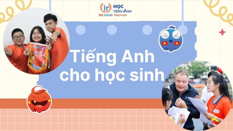 Khóa học tiếng Anh cho học sinh từ 10 đến 15 tuổi