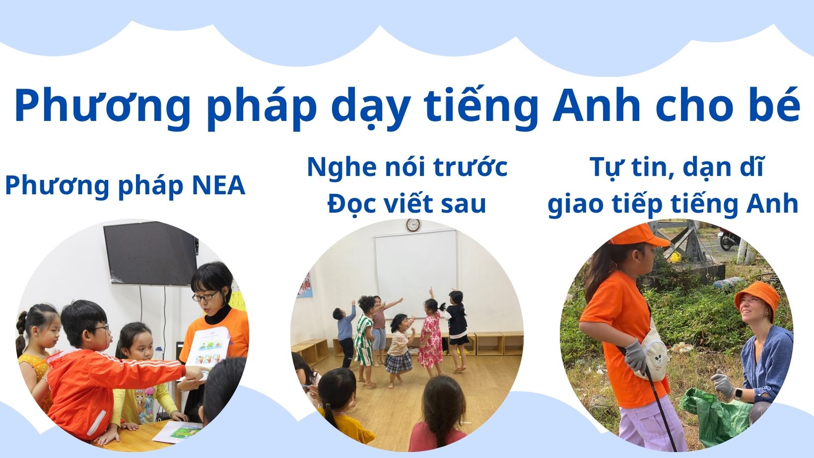 Khóa học tiếng Anh cho trẻ em từ 6 đến 10 tuổi 3 Phương pháp dạy tiếng Anh cho trẻ em từ 6 - 10 tuổi