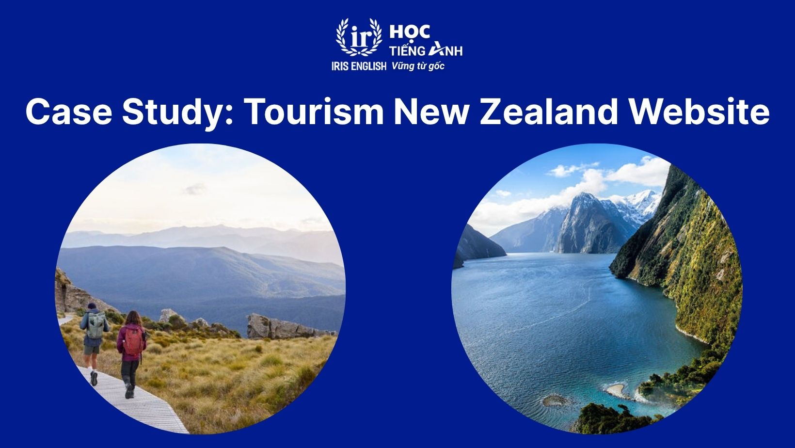 Tourism New Zealand Website reading answers - Giải đề IELTS 1 Cambridge 13 Test 1 Reading Passage 1: Case Study: Tourism New Zealand Website