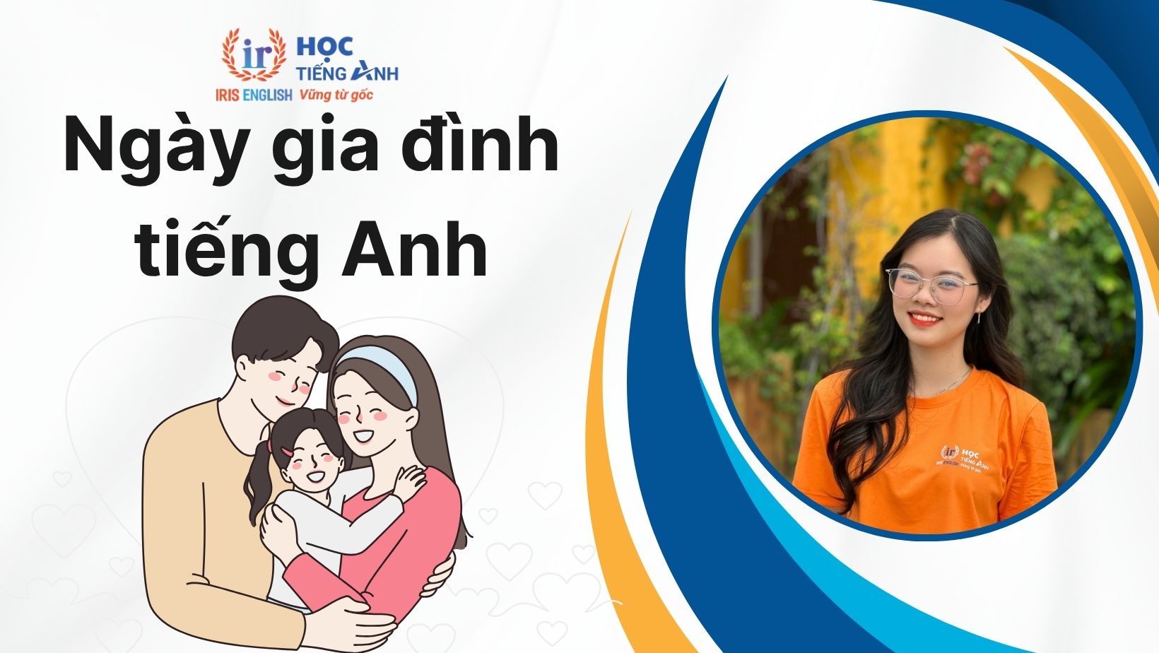 Ngày gia đình tiếng Anh là gì? Từ vựng, lời chúc